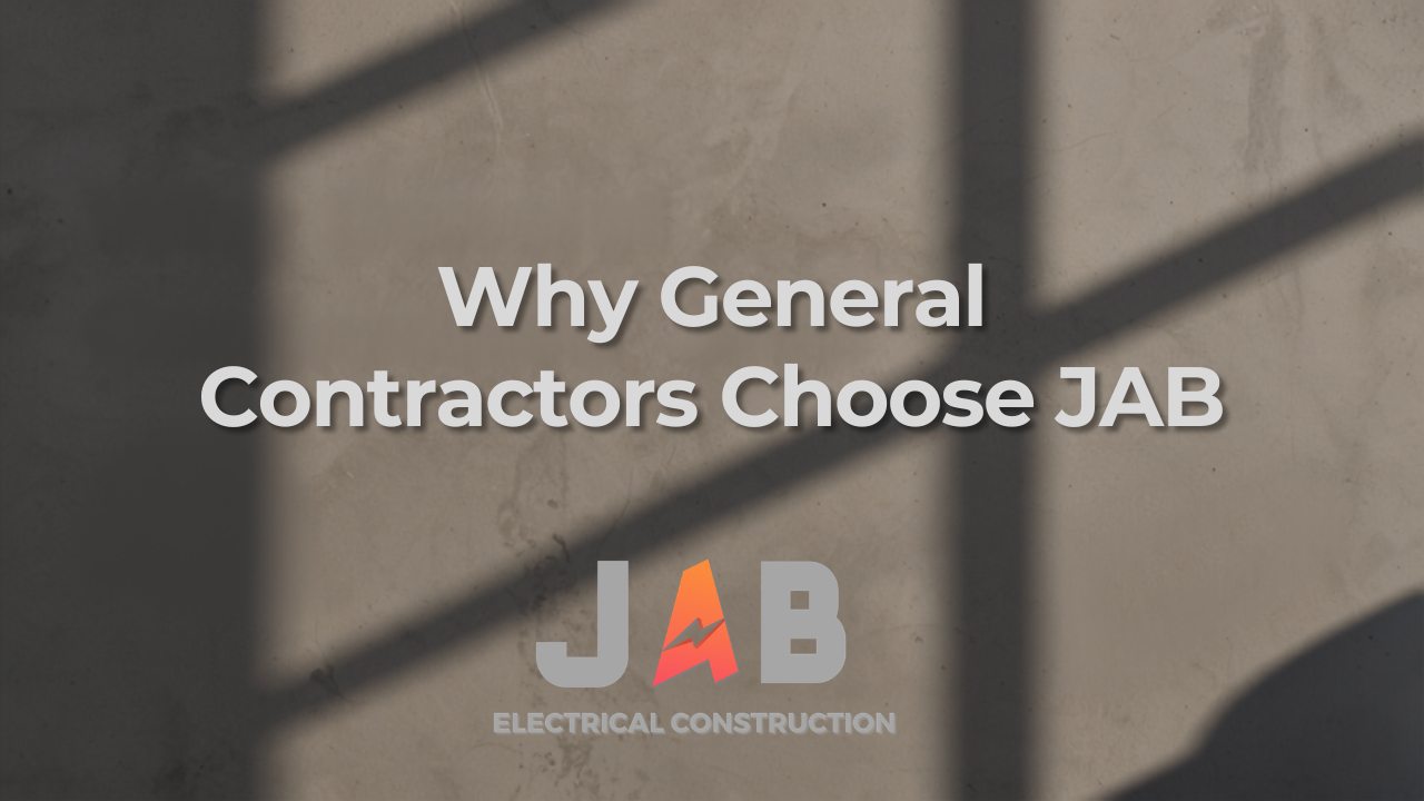 Why General Contractors Choose JAB